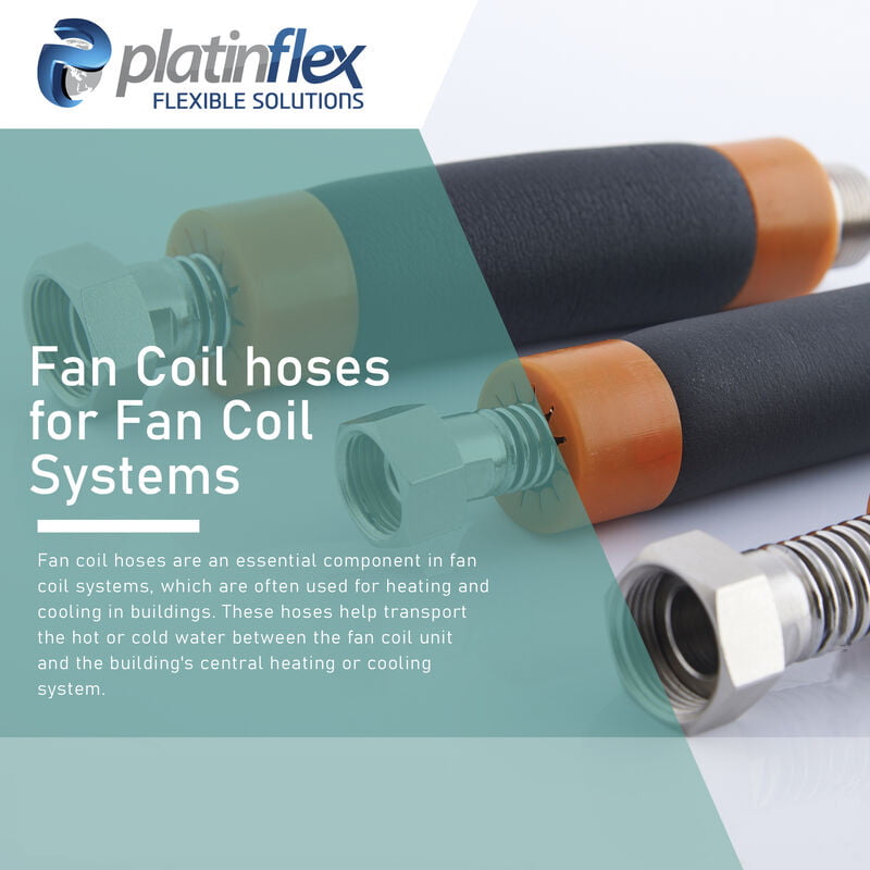 Fan Coil Hoses - platinflex